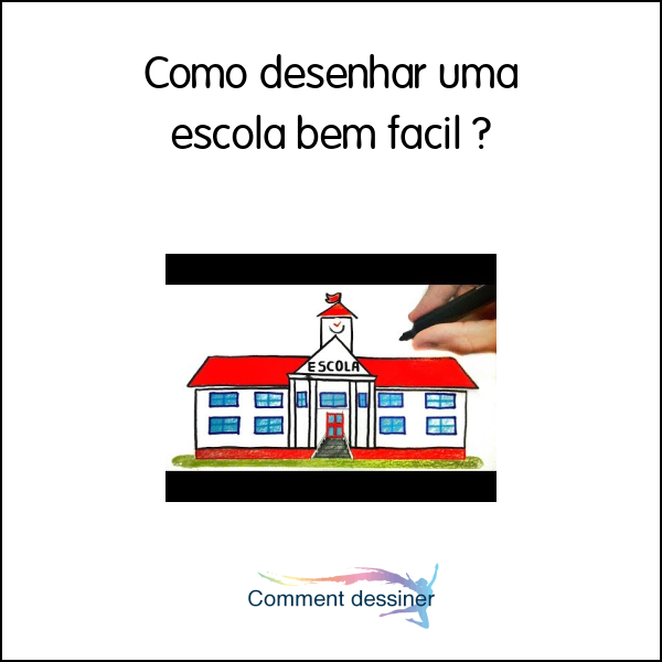 Como desenhar uma escola bem fácil